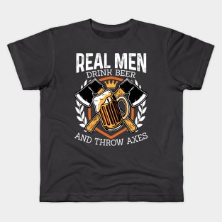 Funny Real Men Drink Beer and Throw Axes Hatchet Throwing Kids T-Shirt
